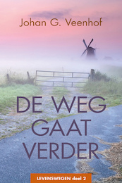 De weg gaat verder (e-book) - Johan G. Veenhof (ISBN 9789020535747)