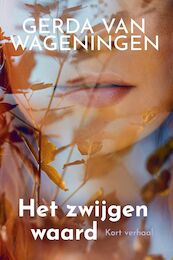 Het zwijgen waard - Gerda van Wageningen (ISBN 9789020536249)