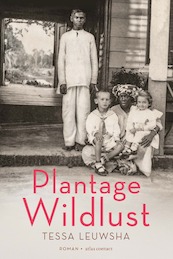 Plantage Wildlust - Tessa Leuwsha (ISBN 9789025458959)