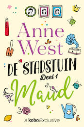 Maud - # stadstuin1 serie - Anne West (ISBN 9789020539622)