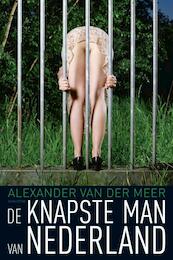 De knapste man van Nederland - Alexander van der Meer (ISBN 9789045704326)