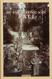 De verovering van Bali - E. Vanvugt (ISBN 9789062655786)