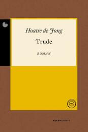 Trude - Hoatse de Jong (ISBN 9789089543851)