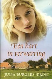 Een hart in verwarring - Julia Burgers-Drost (ISBN 9789059778238)