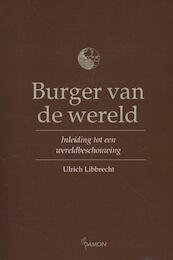 Burger van de wereld - Ulrich Libbrecht (ISBN 9789460361449)