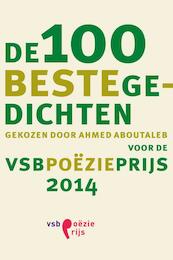 De 100 beste gedichten voor de VSB Poezieprijs 2014 - (ISBN 9789029588324)