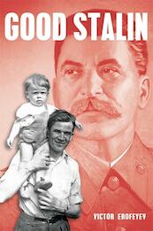 Good Stalin - Victor Erofeyev (ISBN 9781782671114)
