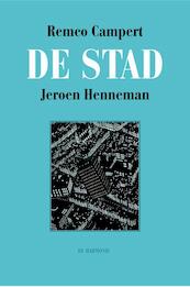 De stad - Remco Campert, Jeroen Henneman (ISBN 9789076174334)