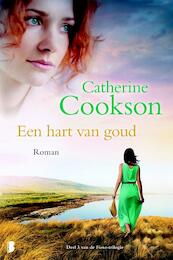 Een hart van goud - Catherine Cookson (ISBN 9789022566695)