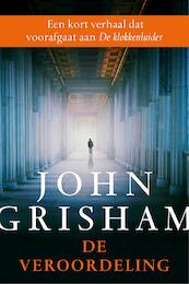 De veroordeling - John Grisham (ISBN 9789044976243)
