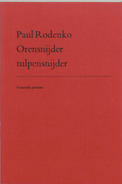 Orensnijder tulpensnijder - P. Rodenko (ISBN 9789061690597)