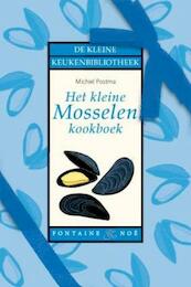 Het kleine mosselenkookboek - Michiel Postma (ISBN 9789460540714)