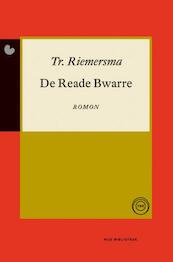 De reade bwarre - Trinus Riemersma (ISBN 9789089543967)