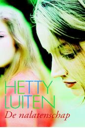 De nalatenschap - Hetty Luiten (ISBN 9789020531893)