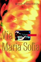 Via Maria Sofia - Roos Verlinden (ISBN 9789025755133)