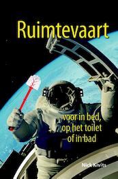 Ruimtevaart voor in bed, op het toilet of in bad - Nick Kivits (ISBN 9789045316857)