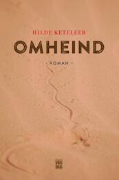 Omheind - Hilde Keteleer (ISBN 9789460012631)