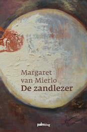 De zandlezer - Margaret van Mierlo (ISBN 9789491773242)