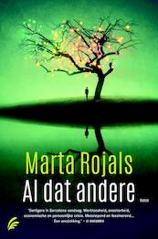 Al dat andere - Marta Rojals (ISBN 9789044973389)