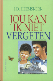Jou kan ik niet vergeten - J.D Heemskerk (ISBN 9789402903584)