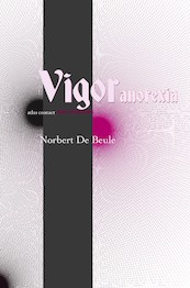 Vigor Anorexia - Norbert de Beule (ISBN 9789025457365)