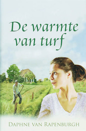 De warmte van turf - D. van Rapenburgh (ISBN 9789020528244)