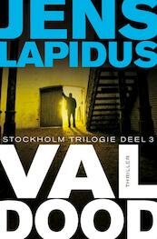 Val dood - Jens Lapidus (ISBN 9789022994566)