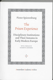 The Prison Experience - Pieter Spierenburg (ISBN 9789048501847)