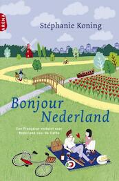 Bonjour Nederland - Stéphanie Koning (ISBN 9789460230219)
