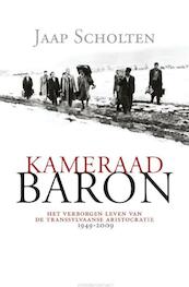 Kameraad Baron - Jaap Scholten (ISBN 9789025438272)