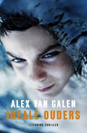 Ideale ouders - Alex van Galen (ISBN 9789400500976)