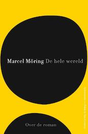 De hele wereld - Marcel Möring (ISBN 9789025369736)