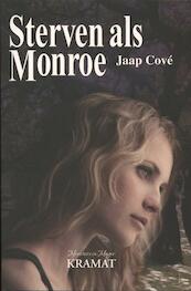 Sterven als Monroe - Jaap Cové (ISBN 9789079552887)