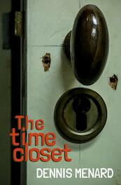 The time closet - Dennis Menard (ISBN 9789402100259)
