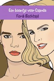Een baantje voor Colinda - Ferdi Bechtold (ISBN 9789402106831)