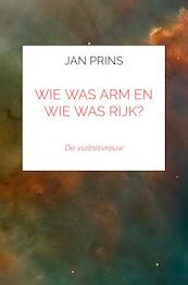 Wie was arm en wie was rijk? - Jan Prins (ISBN 9789402109665)
