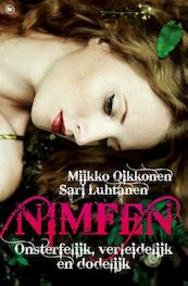 Nimfen - Miikko Oikkonen, Sari Luhtanen (ISBN 9789044344660)