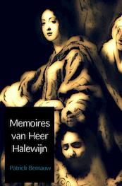 Memoires van heer Halewijn - Patrick Bernauw (ISBN 9789462547629)