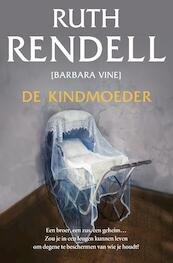 De kindmoeder - Ruth Rendell (ISBN 9789400503878)