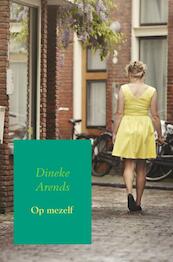 Op mezelf - Dineke Arends (ISBN 9789463189842)
