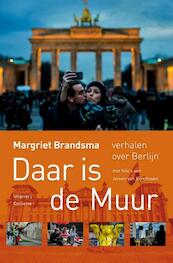Daar is de muur - Margriet Brandsma (ISBN 9789054294245)