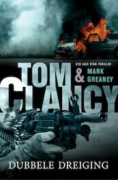 Dubbele dreiging - Tom Clancy, Mark Greaney (ISBN 9789400507371)
