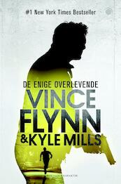 De enige overlevende - Vince Flynn, Kyle Mills (ISBN 9789045211770)