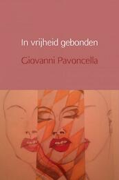 In vrijheid gebonden - Giovanni Pavoncella (ISBN 9789402158342)