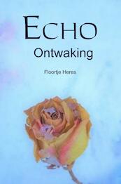 Echo - Floortje Heres (ISBN 9789402175332)