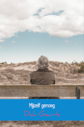 Mijzelf genoeg - Dick Geurts (ISBN 9789402181616)