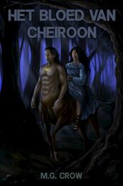 Het bloed van Cheiroon - M.G. Crow (ISBN 9789463863391)