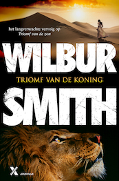 Triomf van de koning - Wilbur Smith (ISBN 9789401610988)
