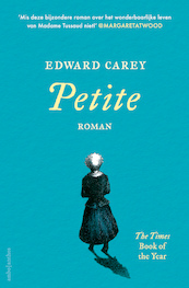 Petite - Edward Carey (ISBN 9789026348006)