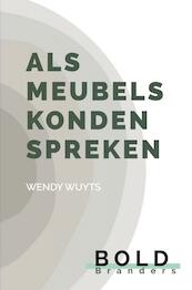 Als Meubels Konden Spreken - Wendy Wuyts (ISBN 9789402120059)